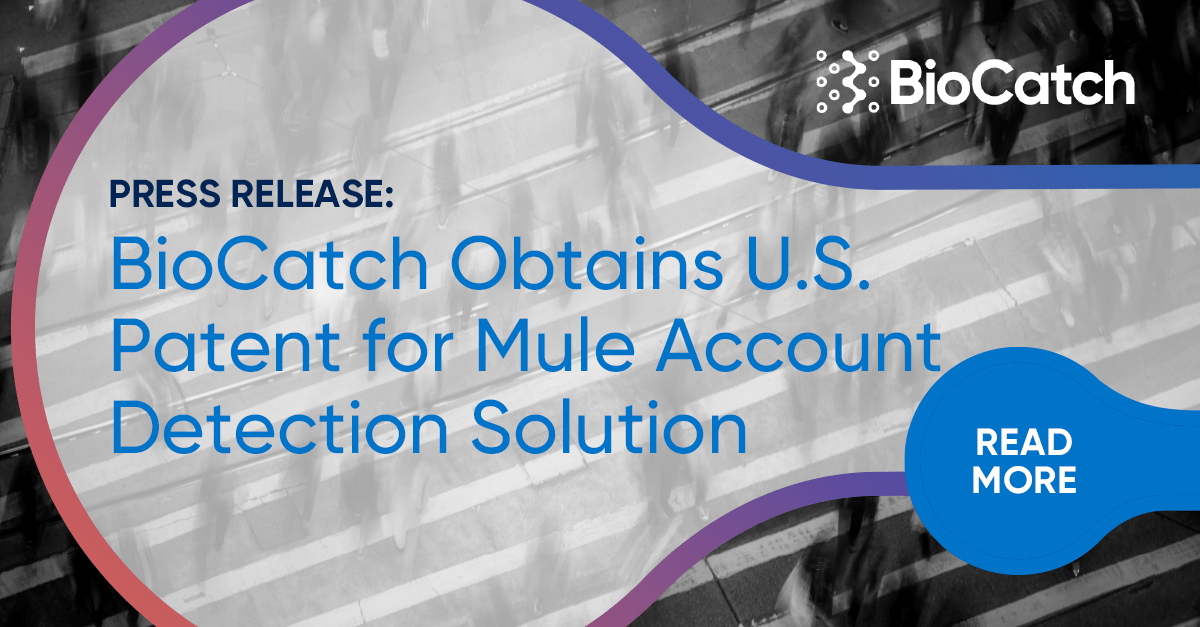 BioCatch Obtains U.S. Patent for Mule Account Detection Solution