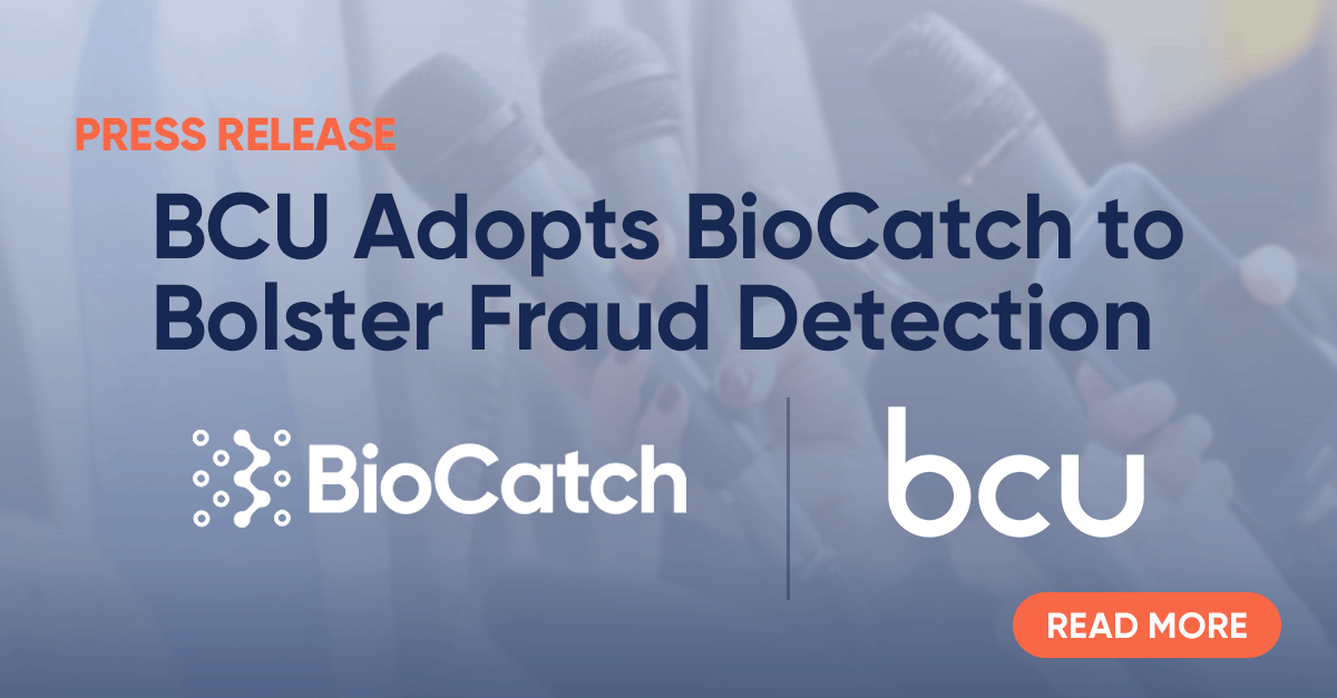 BCU Adopts BioCatch to Bolster Fraud Detection