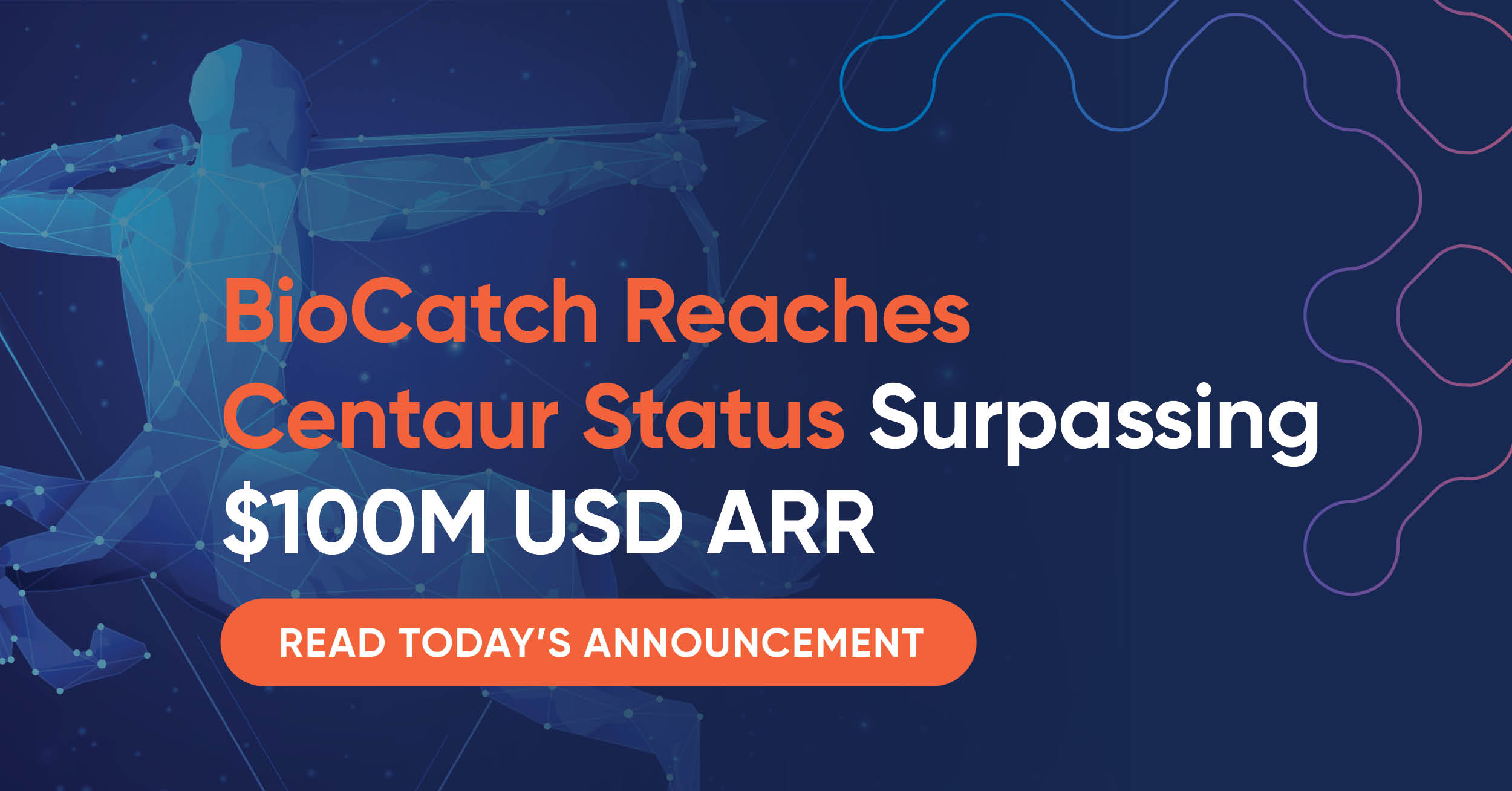 BioCatch Reaches Centaur Status Surpassing $100M USD ARR