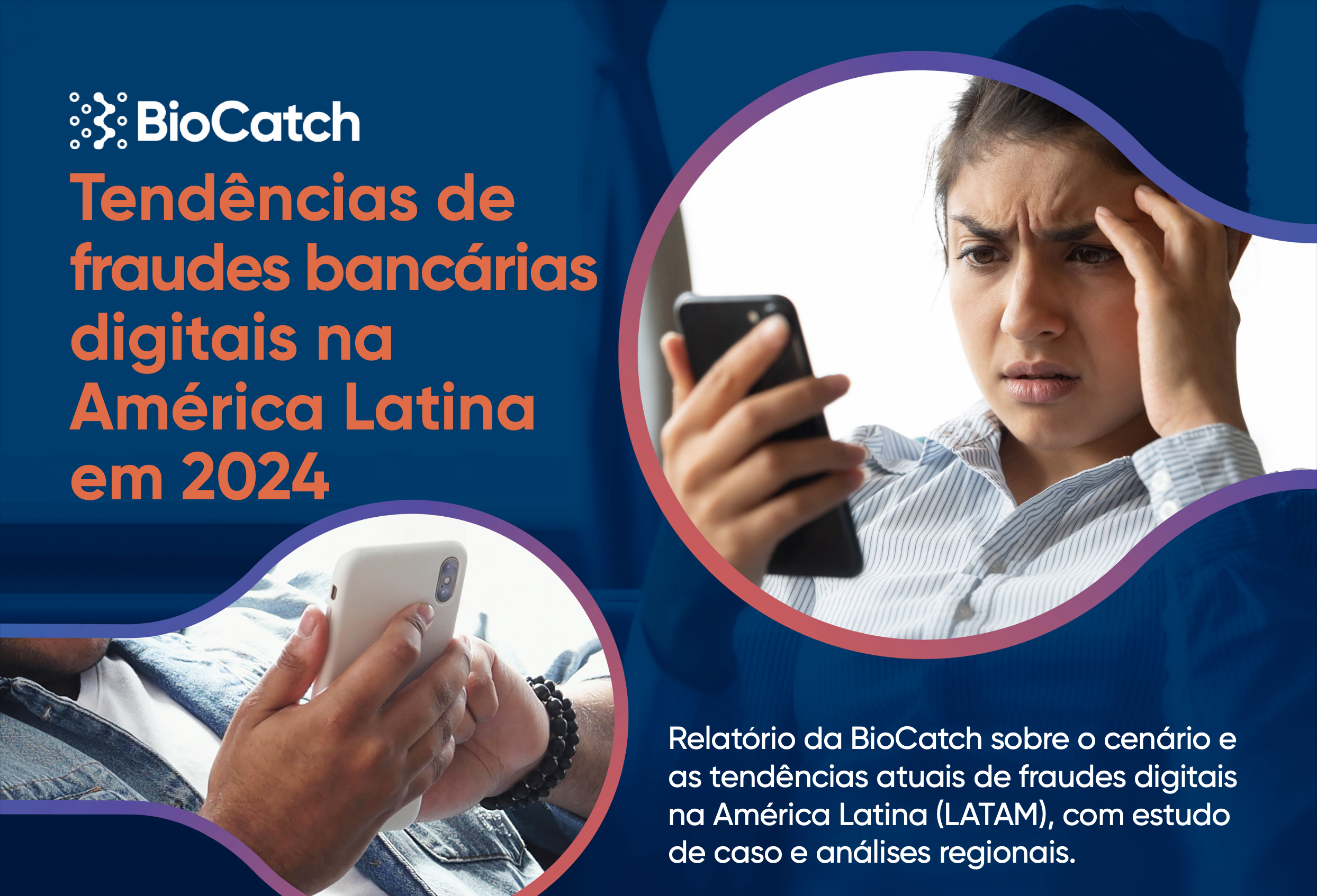 Reporte | Tendências de Fraude Bancária Digital na América Latina em 2024