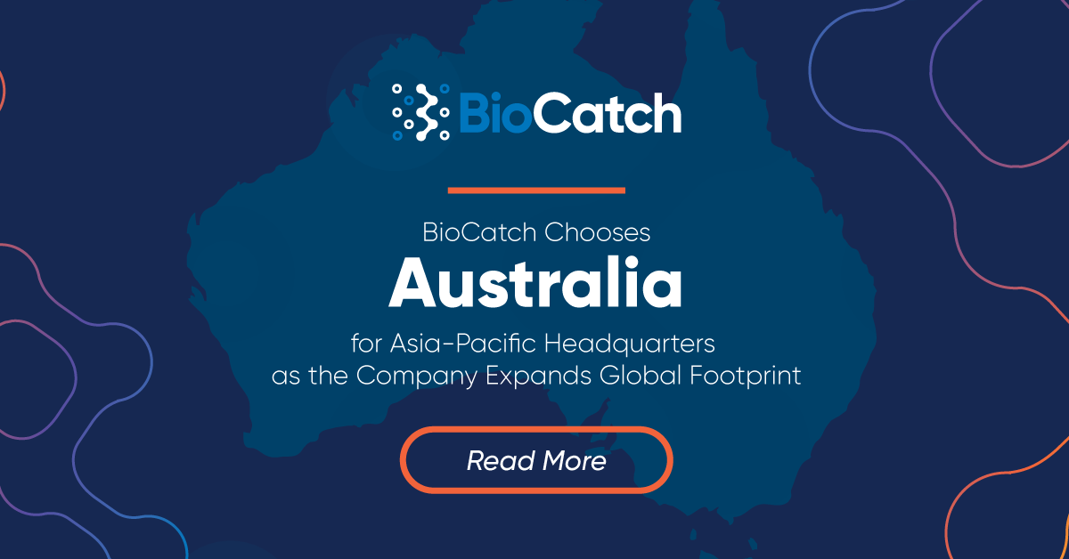 BioCatch Chooses Australia for Asia-Pacific Headquarters as the Company Expands Global Footprint