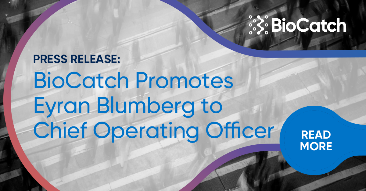 BioCatch Promotes Eyran Blumberg to Chief Operating Officer