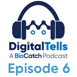 Episode 6: Market Opportunities for Behavioral Biometrics