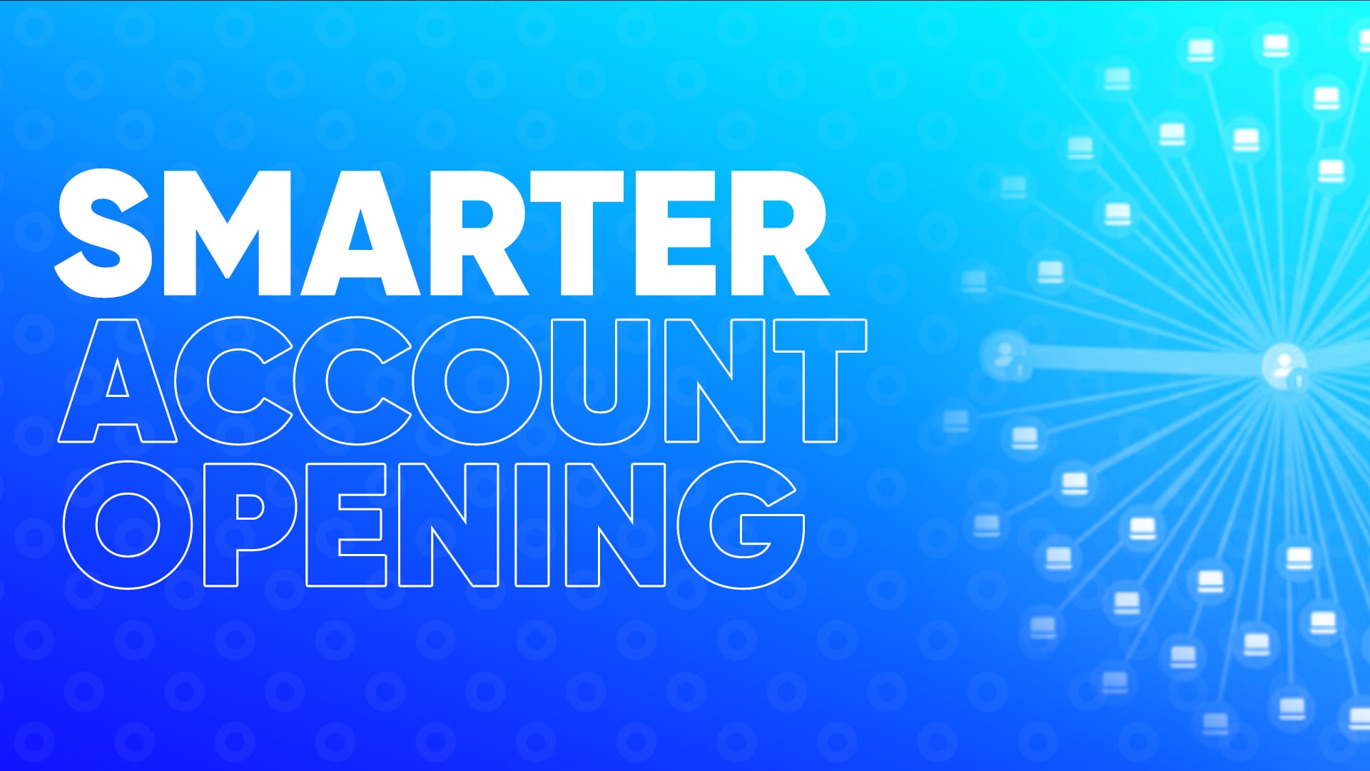 Precision_AccountOpening
